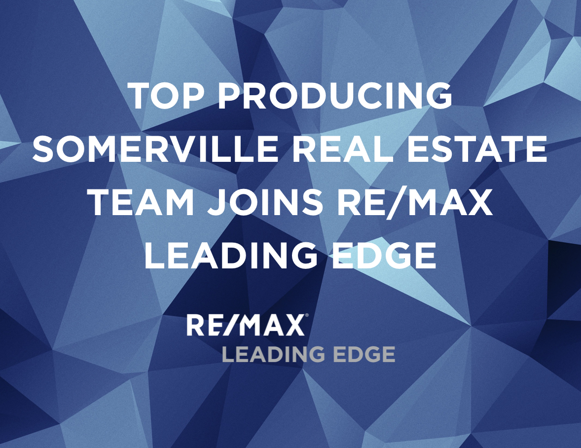 Top Producing Somerville Real Estate Team Joins RE/MAX Leading Edge